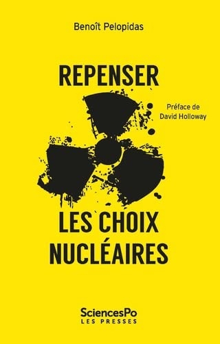 Repenser les choix nucléaires: La séduction de l'impossible
