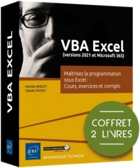 VBA Excel (versions 2021 et Microsoft 365): Coffret en 2 volumes : Maîtrisez la programmation sous Excel : Cours, exercices et corrigés