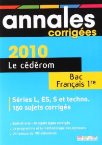 Le cédérom Bac Français 1e : Annales corrigées 2010