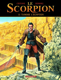 Le Scorpion, Tome 13 : Tamose l'Égyptien