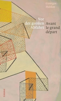 Vor der grossen Abfahrt / Avant le grand départ: Gedichte Französisch und Deutsch