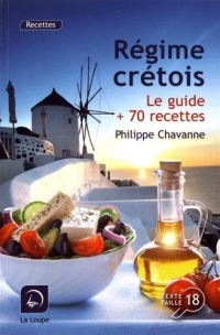 Régime crétois : Le guide + 70 recettes