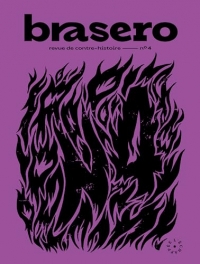 Brasero 4: Revue de contre-histoire