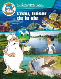 L'EAU, TRESOR DE LA VIE