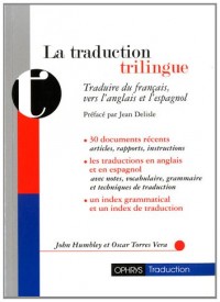 La traduction trilingue : Traduire du français, vers l'anglais et l'espagnol