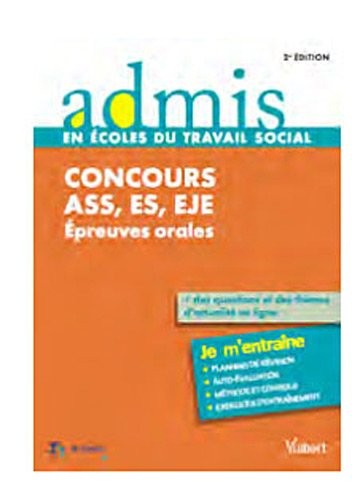 Concours ASS - ES - EJE - Épreuves orales - Admis - Je m'entraîne