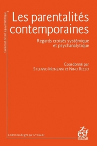 Les parentalités contemporaines: Regards croisés systémique et psychanalytique