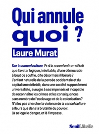 Qui annule quoi ?: Sur la cancel culture