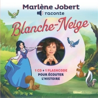 Marlène Jobert raconte Blanche Neige: Livre CD