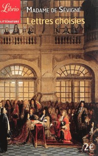 Lettres choisies : J'écrirai jusqu'à demain, mes pensées, ma plume, mon encre, tout vole !