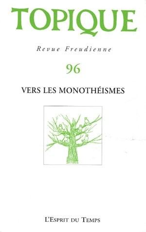 TOPIQUE N 96 VERS LES MONOTHEISMES