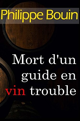 Mort d'un guide en vin trouble
