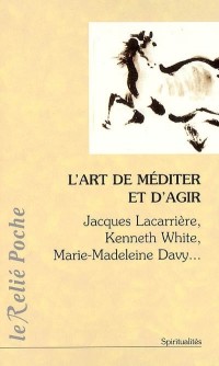 L'art de méditer et d'agir