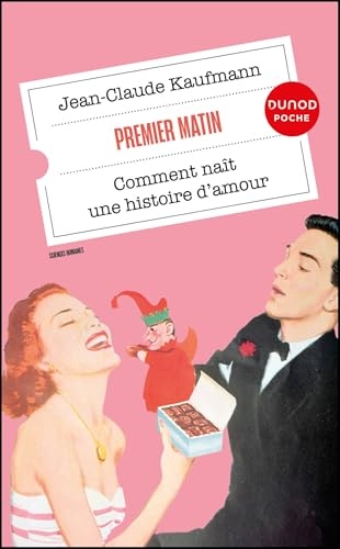 Premier matin : Comment naît une histoire d'amour (Dunod Poche)