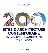 200 sites d'architecture contemporaine en Nouvelle-Aquitaine