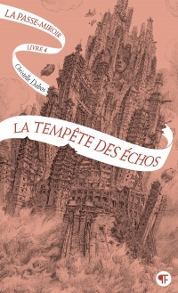 La Passe-miroir. Livre 4 - La Tempête des échos