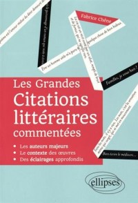 Les Grandes Citations Littéraires Commentées