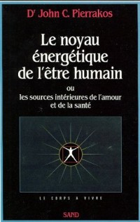 Le noyau énergétique de l'être humain