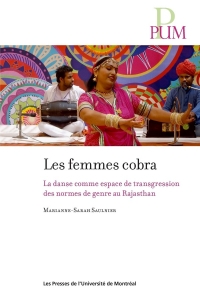 Femmes cobra: La danse comme espace de transgression des normes de genre au Rajasthan
