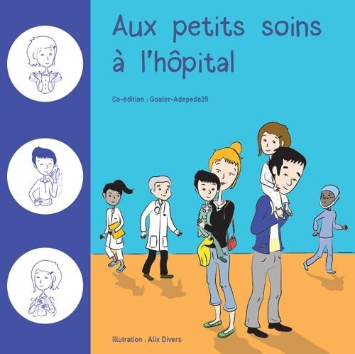 Aux Petits Soins a l'Hôpital