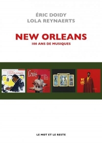 La Nouvelle-Orléans - 100 ans de musique