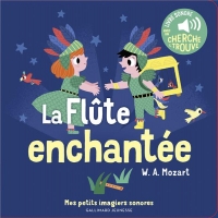 La flûte enchantée: Des sons à écouter, des images à regarder