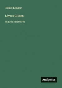 Lèvres Closes: en gros caractères