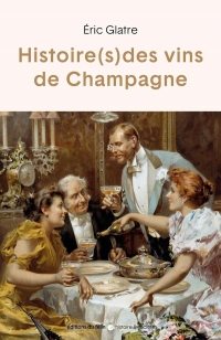 Histoire(s) du champagne