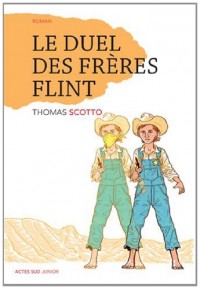 Le duel des frères Flint