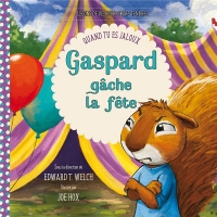 Gaspard gâche la fête: Quand tu es jaloux