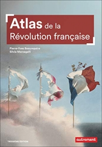Atlas de la Révolution française: UN BASCULEMENT MONDIAL, 1776-1815