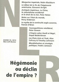 Agone, N°55 : Hégémonie ou déclin de l'empire ?