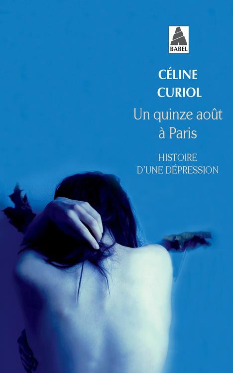 Un quinze août à Paris : Histoire d'une dépression