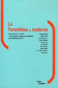La parenthèse du moderne : Actes du colloque 21-22 mai 2004 