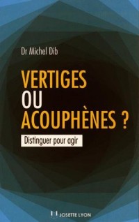 Vertiges ou acouphènes ? : Distinguer pour agir