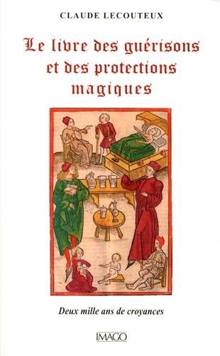 Le livre des guérisons et des proctections magiques