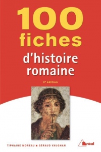 100 fiches histoire romaine