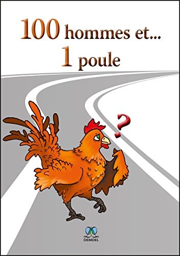100 hommes et... 1 poule