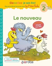 Cocorico Je sais lire ! premières lectures avec les P'tites Poules - Le nouveau Adapté aux DYS