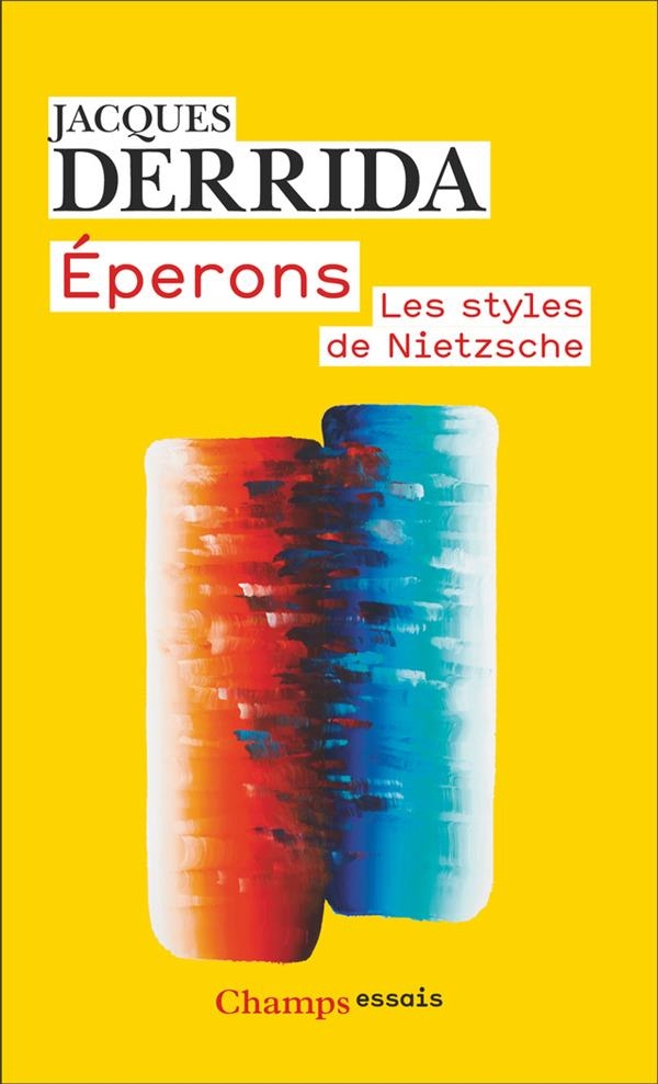 Éperons: Les styles de Nietzsche