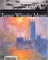 Turner, Whistler, Monet