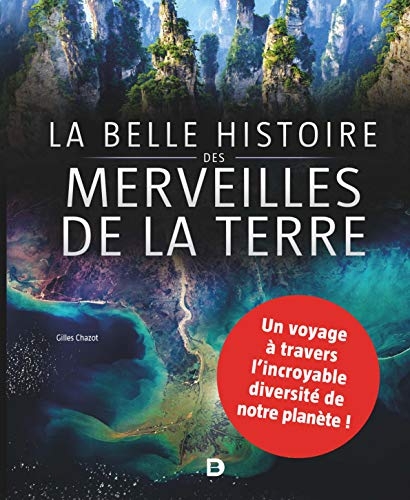 La Belle histoire des merveilles de la Terre