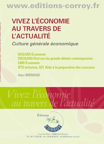 Vivez l'économie au travers de l'actualité: Culture générale économique