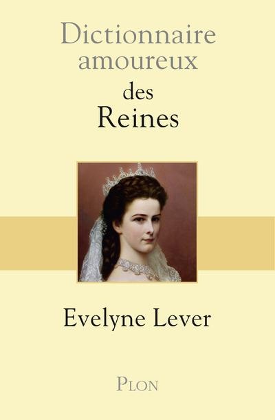 DICT AMOUREUX DES REINES