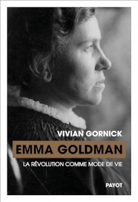 Emma Goldman: La révolution comme mode de vie