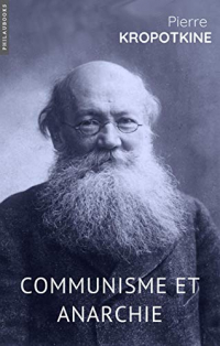 Communisme et anarchie (annoté) (Philosophie)