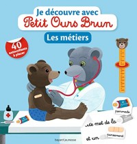 Je découvre les métiers avec Petit Ours Brun