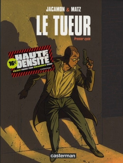 Le Tueur : Premier cycle