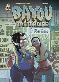Bayou Bastardise, Tome 3 : Blind Will Tell
