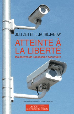Atteinte à la liberté : Les dérives de l'obsession sécuritaire